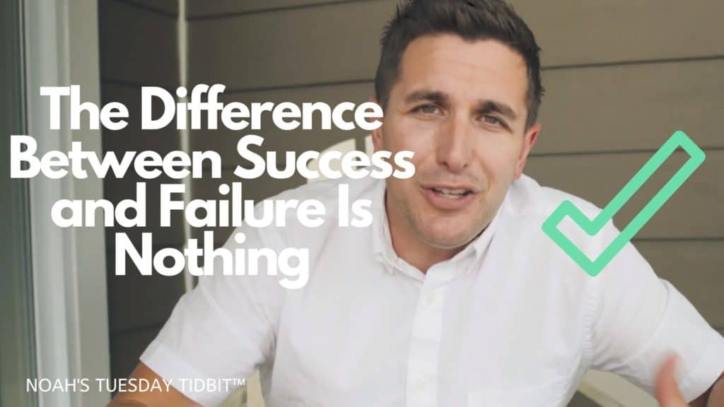 The Difference Between Success and Failure Is Nothing