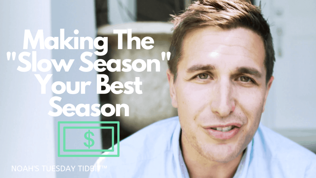 Making the Summer "Slow Season" Your Best Season Ever