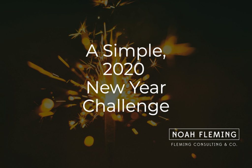 A Simple, 2020 New Year's Challenge