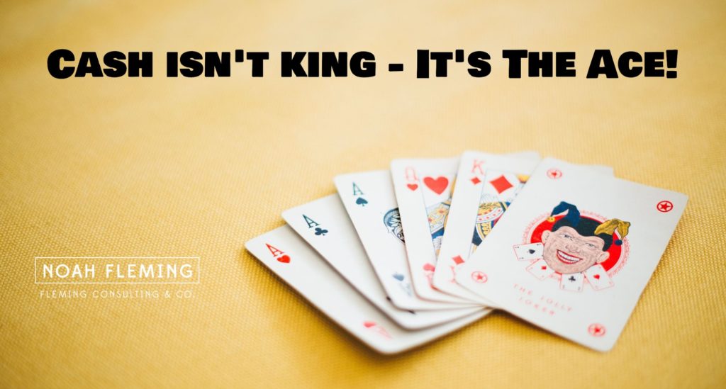 Here's Why Cash Isn't King - It's the Ace!