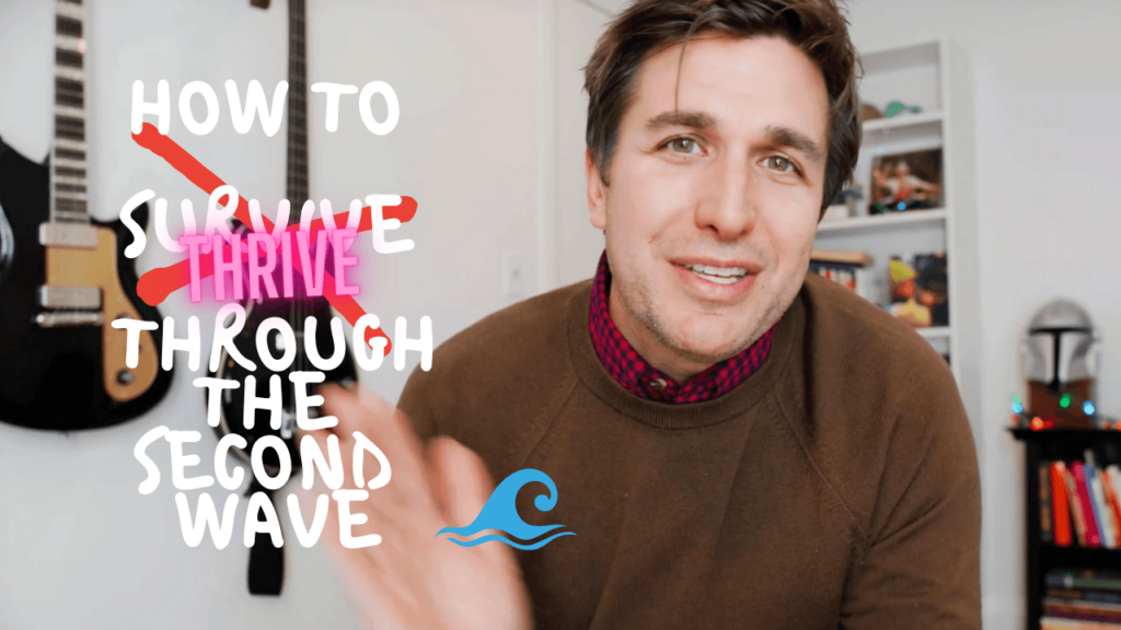 How to Thrive During the Second Wave